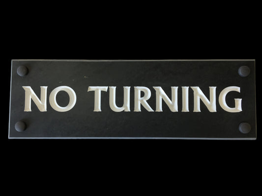 300mmx100mm No Turning Sign
