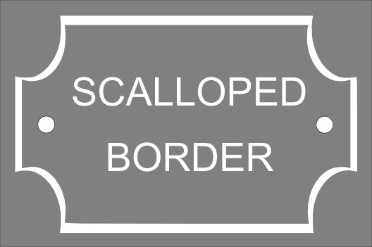 An artwork example of a scalloped border showing how it would look if engraved on a sign. Supplied free by County House Signs