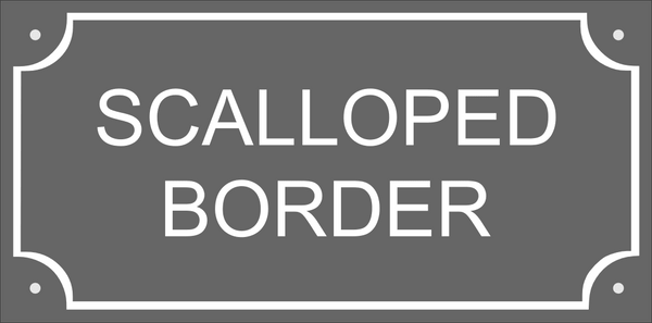  An artwork example of a scalloped border showing how it would look if engraved on a sign. Supplied free by County House Signs